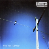 Kris Pohlmann Band - One For Sorrow '2012