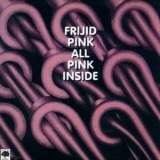 Frijid Pink - Defrosted - All Pink Inside '1974