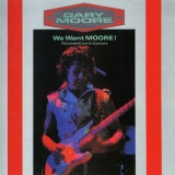 Gary Moore - We Want Moore! (Remaster 2002) '1984