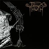 Jex Thoth - Witness '2010