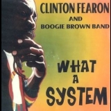 Clinton Fearon & Boogie Brown Band - What A System (2CD) '1999