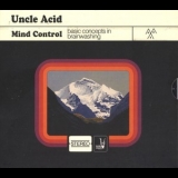 Uncle Acid And The Deadbeats - Mind Control '2013