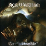 Rick Wakeman - Can You Hear Me? '1996