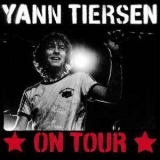 Yann Tiersen - On Tour '2006
