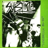 Sublime - Sinsemilla 86-96 '1996