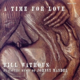 Bill Watrous - A Time For Love...the Music Of Johnny Mandel '1993