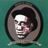 Miracle Legion - Portrait Of A Damaged Family '1996