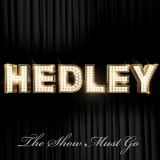 Hedley - The Show Must Go '2009