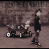 John Arch - A Twist Of Fate '2003