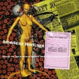American Heritage - Through The Age Of Quarrel And Into The Era Of Putting Up With It '2001