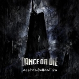 Dance Or Die - Nostradamnation (2CD) '2011 - Album