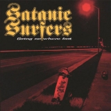 Satanic Surfers - Going Nowhere Fast '1999