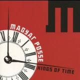 Magyar Posse - Kings Of Time (verdu-11) '2004