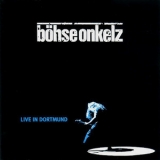 Boehse Onkelz - Live In Dortmund (CD1) '1997