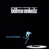 Boehse Onkelz - Live In Dortmund (CD2) '1997