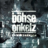 Boehse Onkelz - Ein Boeses Maerchen '2000 - Album