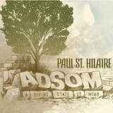Paul St. Hilaire - Adsom-A Divine State Of Mind '2006
