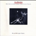 Miles Davis & John Coltrane - Their Greatest Consert '1991
