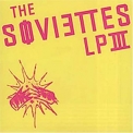 The Soviettes - Lp III '2005