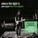 John Mayer - Where The Light Is: John Mayer Live In Los Angeles (2CD) '2008