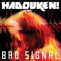 Hadouken! - Bad Signal '2012