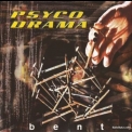 Psyco Drama - Bent '1997