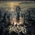 Revocation - Empire Of The Obscene '2008