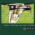 The Fixx - Happy Landings And Lost Tracks '2001
