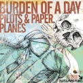 Burden Of A Day - Pilots & Paper Planes '2006