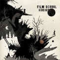 Film School - Hideout '2007