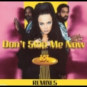 Loft - Don't Stop Me Now (Remixes) '1995