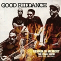 Good Riddance - Remain In Memory - The Final Show '2008