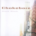 Chokebore - Black Black '1998