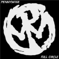 Pennywise - Full Circle [remastered] '2004