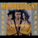 Mr. President - Up'n Away '1994