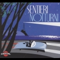 Novecento - Sentieri Notturni (Radio Capital) '2013