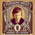 Flogging Molly - Whiskey On A Sunday '2006