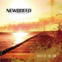 Newbreed - Child Of The Sun '2007