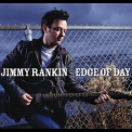 Jimmy Rankin - Edge Of Day '2007