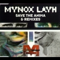 Mynox Layh - Save The Anima & Remixes '1992