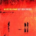 No Use For A Name - Keep Them Confused '2005