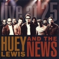 Huey Lewis And The News - Live At 25 '2005