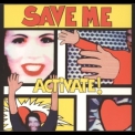 Activate - Save Me '1994