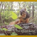 The Albion Band - Natural And Wild '2009