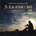 Terence Blanchard - A Tale Of God's Will (A Requiem For Katrina) '2007