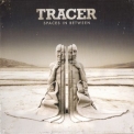 Tracer - The Spaces In Between '2011