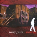 Ivory Gates - Status Quo '2005