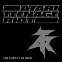 Atari Teenage Riot - The Future Of War '1997