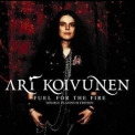 Ari Koivunen - Fuel For My Fire (double Platinum Edition) '2007