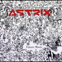 Astrix - Future Music '2007